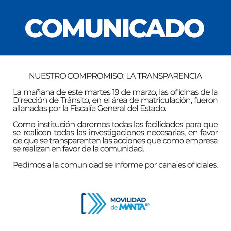 COMUNICADO-MANTA Fiscalía allanó oficina de la Agencia de Tránsito Municipal de Manta