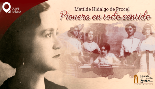 Matilde Hidalgo de Procel, mi lideresa ecuatoriana - Ecuador 221