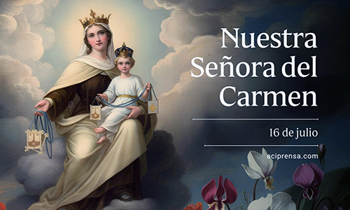 Hoy celebramos a la Virgen del Carmen
